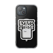 Clear Magnetic Phone Case- – Everything is Under Ctrl