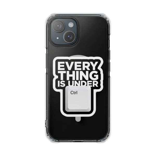 Clear Magnetic Phone Case – Everything is Under Ctrl