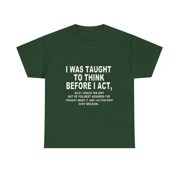 Thoughtful Statement Tee |Cotton T-Shirt to Boost Confidence