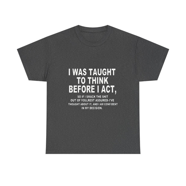 Thoughtful Statement Tee |Cotton T-Shirt to Boost Confidence