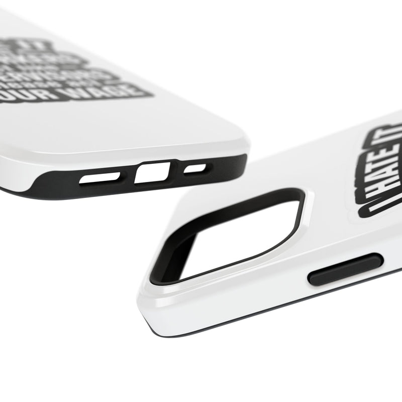 Resistant Phone Case- I Hate It When Coworkers Act Like Supervisors