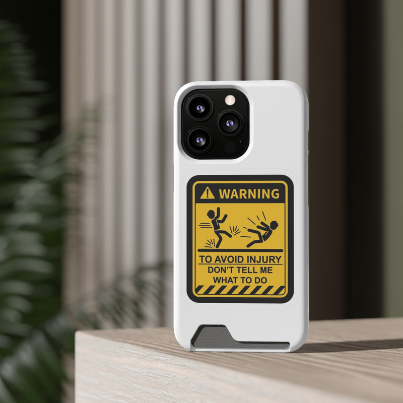 Warning Phone Case with Card Holder | Stand Out And Protect Your Phone