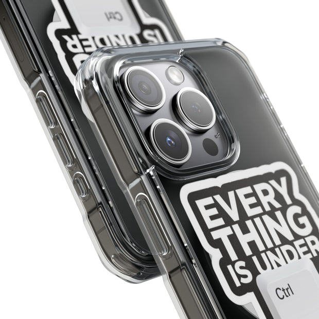 Clear Magnetic Phone Case- – Everything is Under Ctrl