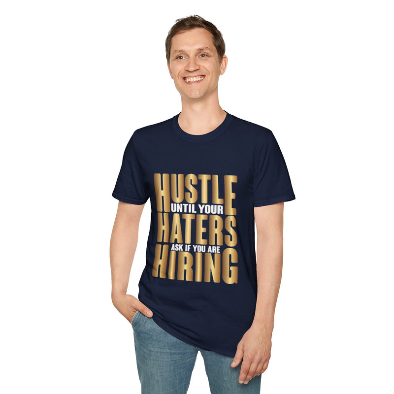 Hustle Harder T-Shirt - Unisex Inspirational Tee for Entrepreneurs