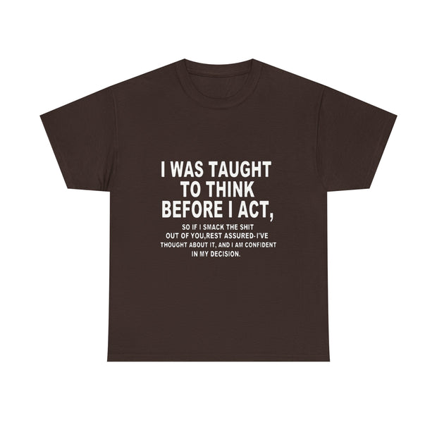 Thoughtful Statement Tee |Cotton T-Shirt to Boost Confidence