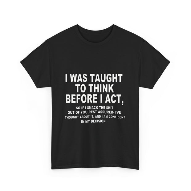 Thoughtful Statement Tee |Cotton T-Shirt to Boost Confidence