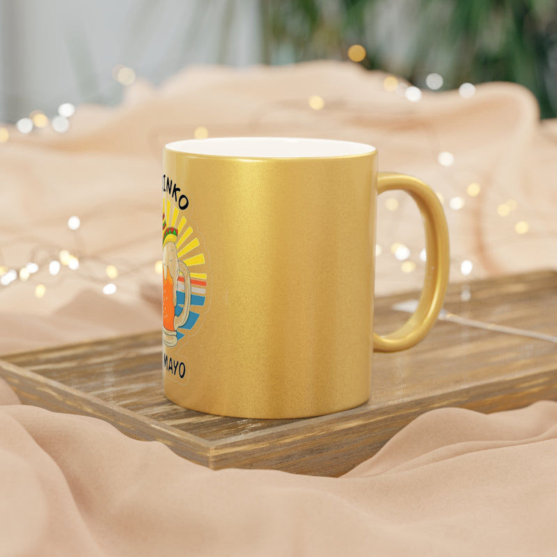 Festive Metallic Mug: Celebrate Drinko de Mayo in Style!