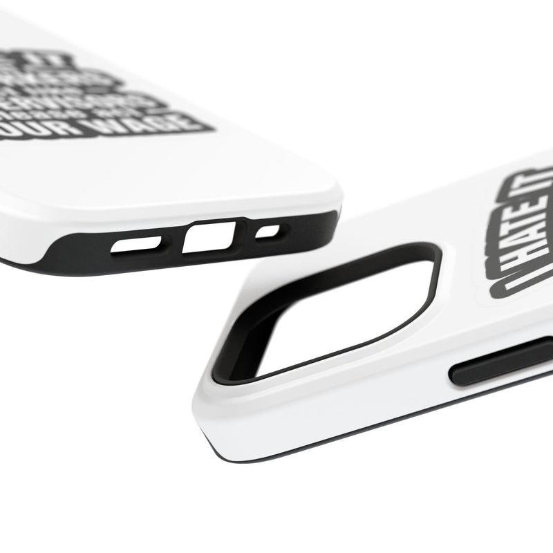 Resistant Phone Case- I Hate It When Coworkers Act Like Supervisors