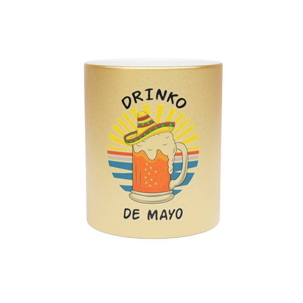 Festive Metallic Mug: Celebrate Drinko de Mayo in Style!