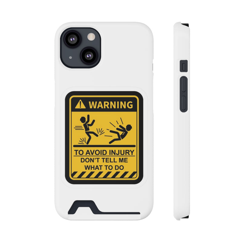 Warning Phone Case with Card Holder | Stand Out And Protect Your Phone