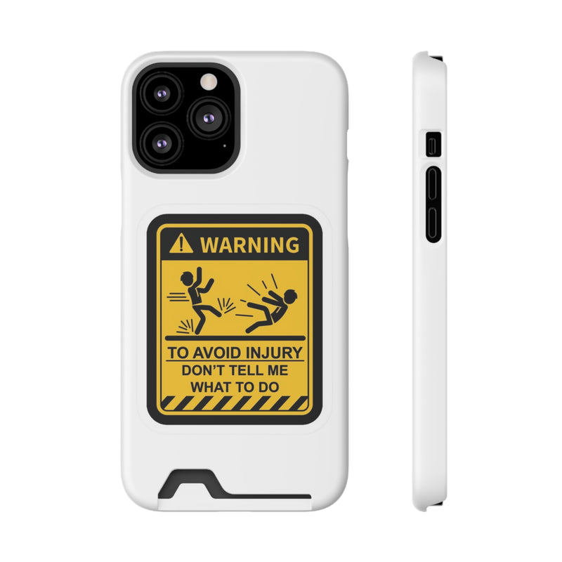 Warning Phone Case with Card Holder featuring playful warning sign design, perfect for protection and personality.