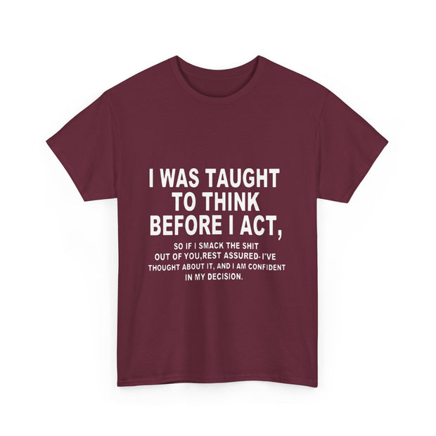 Thoughtful Statement Tee |Cotton T-Shirt to Boost Confidence