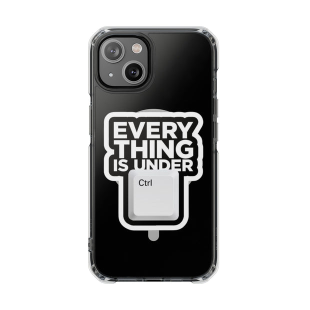 Clear Magnetic Phone Case- – Everything is Under Ctrl