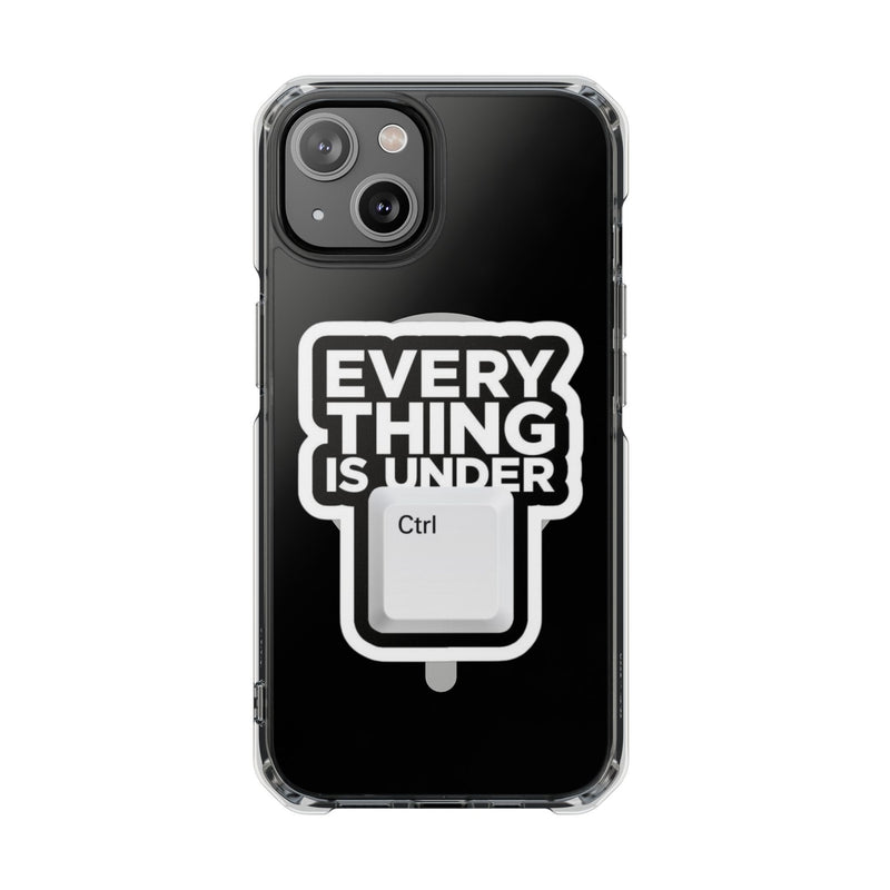 Clear Magnetic Phone Case – Everything is Under Ctrl