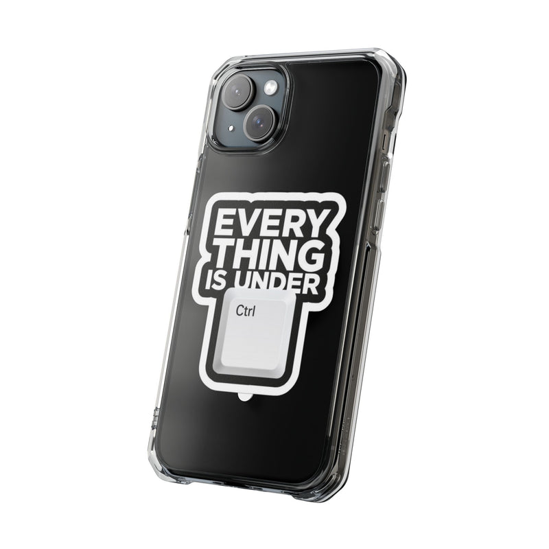 Clear Magnetic Phone Case – Everything is Under Ctrl