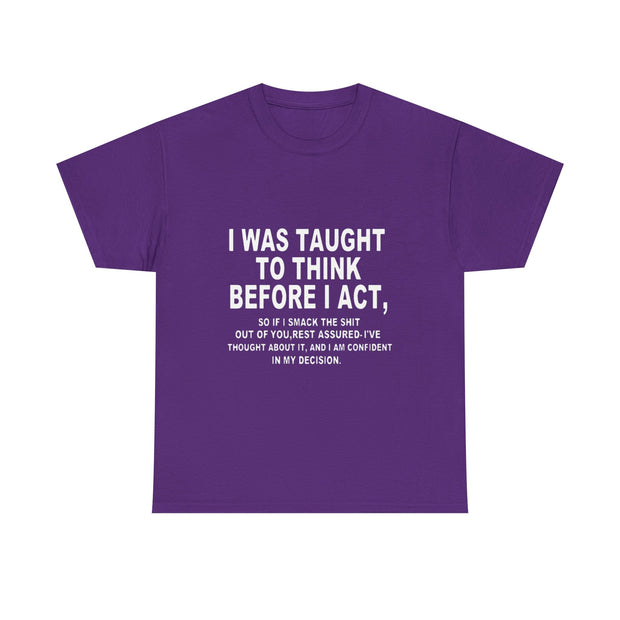 Thoughtful Statement Tee |Cotton T-Shirt to Boost Confidence