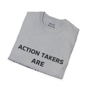 Action Takers Are Money Makers T-Shirt