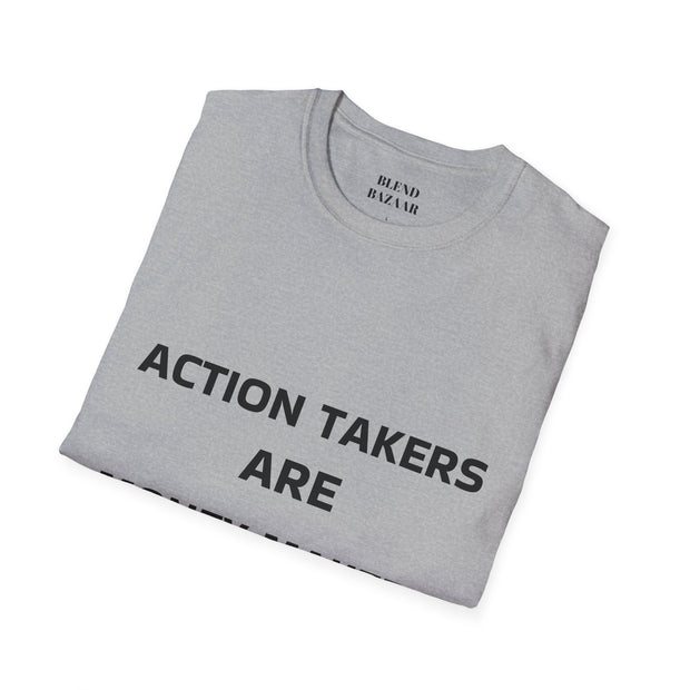 Action Takers Are Money Makers T-Shirt