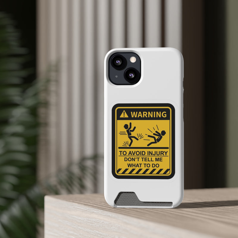 Warning Phone Case with Card Holder | Stand Out And Protect Your Phone