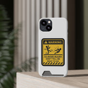 Vibrant Warning Phone Case with Card Holder featuring playful warning sign design for smartphone protection.