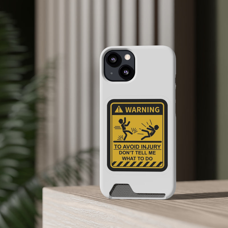 Warning Phone Case with Card Holder | Stand Out And Protect Your Phone