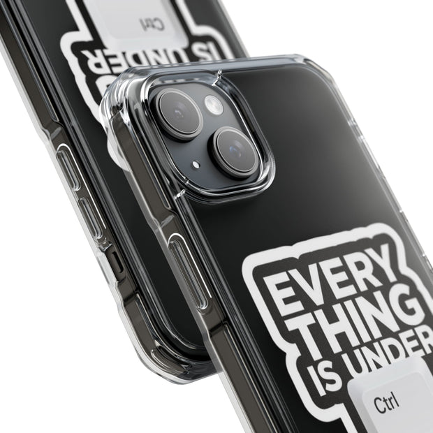 Clear Magnetic Phone Case- – Everything is Under Ctrl