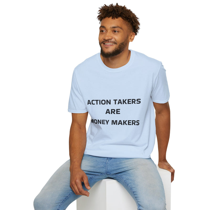 Action Taker Unisex T-Shirt, Motivational Gift and For Casual Wear