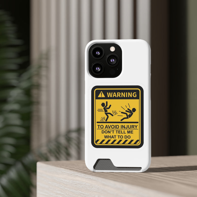 Warning Phone Case with Card Holder | Stand Out And Protect Your Phone