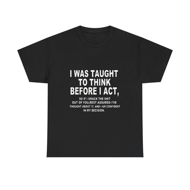 Thoughtful Statement Tee |Cotton T-Shirt to Boost Confidence