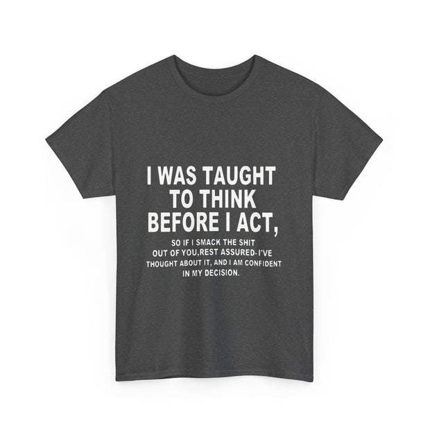 Thoughtful Statement Tee |Cotton T-Shirt to Boost Confidence