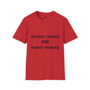 Red t-shirt with black text 'ACTION TAKERS ARE MONEY MAKERS' on a white background