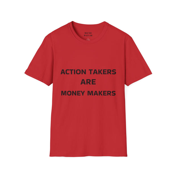 Red t-shirt with black text 'ACTION TAKERS ARE MONEY MAKERS' on a white background
