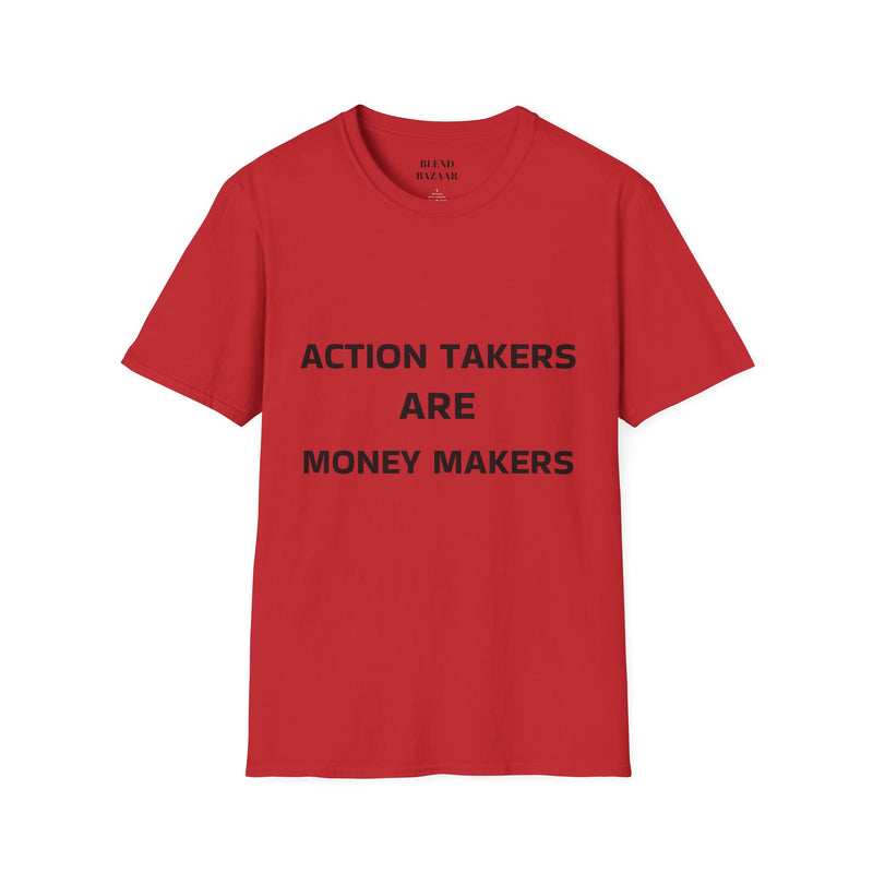 Red t-shirt with black text 'ACTION TAKERS ARE MONEY MAKERS' on a white background